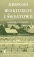 Książka ePub Kroniki beskidzkie i Å›wiatowe - Andrzej Stasiuk