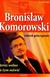 Książka ePub BronisÅ‚aw Komorowski. CzÅ‚owiek peÅ‚en tajemnic - Yaroslav Just