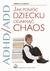 Książka ePub Jak pomÃ³c dziecku ogarnÄ…Ä‡ chaos PZWL - brak