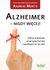 Książka ePub Alzheimer - nigdy wiÄ™cej! Odkryj prawdziwe przyczyny choroby i zapobiegnij im juÅ¼ dziÅ› - Andreas Moritz