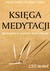 Książka ePub KsiÄ™ga medytacji. Przewodnik dla kaÅ¼dego znaku [KSIÄ„Å»KA] - Margit Dahlke, Ruediger Dahlke