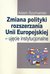 Książka ePub Zmiana polityki rozszerzania Unii Europejskiej - SzymaÅ„ski Adam