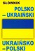 Książka ePub SÅ‚ownik polsko-ukraiÅ„ski, ukraiÅ„sko-polski - Praca zbiorowa