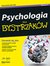 Książka ePub Psychologia dla bystrzakÃ³w wyd. 2 - brak