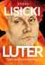 Książka ePub Luter. Ciemna strona rewolucji | ZAKÅADKA GRATIS DO KAÅ»DEGO ZAMÃ“WIENIA - Lisicki PaweÅ‚