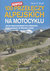 Książka ePub 100 nowych przeÅ‚Ä™czy alpejskich na motocyklu - brak