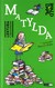 Książka ePub Matylda. Lektura z opracowaniem - Roald Dahl [KSIÄ„Å»KA] - Roald Dahl