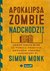 Książka ePub Apokalipsa zombie nadchodzi! ObroÅ„ swojÄ… bazÄ™ za pomocÄ… prostych obwodÃ³w, Arduino i Raspberry Pi - Simon Monk