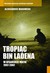 Książka ePub TropiÄ…c Bin Ladena - brak