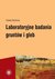 Książka ePub Laboratoryjne badania gruntÃ³w i gleb - MyÅ›liÅ„ska ElÅ¼bieta