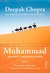 Książka ePub Muhammad. OpowieÅ›Ä‡ o ostatnim proroku - Deepak Chopra