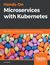 Książka ePub Hands-On Microservices with Kubernetes - Gigi Sayfan