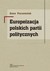 Książka ePub Europeizacja polskich partii politycznych Anna PaczeÅ›niak ! - Anna PaczeÅ›niak
