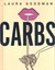 Książka ePub Carbs - Goodman Laura