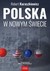 Książka ePub Polska w nowym Å›wiecie Robert Kuraszkiewicz ! - Robert Kuraszkiewicz