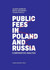 Książka ePub Public fees in Poland and Russia | ZAKÅADKA GRATIS DO KAÅ»DEGO ZAMÃ“WIENIA - Gliniecka Jolanta, Artemenko Dimitry, Poro Yelena