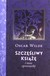 Książka ePub SzczÄ™Å›liwy ksiÄ…Å¼Ä™ i inne opowiastki - Oscar Wilde [KSIÄ„Å»KA] - Oscar Wilde