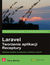 Książka ePub Laravel. Tworzenie aplikacji. Receptury - Terry Matula