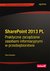 Książka ePub SharePoint 2013 PL. Praktyczne zarzÄ…dzanie zasobami informacyjnymi w przedsiÄ™biorstwie - Steve Goodyear