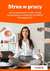 Książka ePub Stres w pracy â€“ jak przeprowadziÄ‡ ocenÄ™ ryzyka zawodowego w aspekcie czynnikÃ³w stresogennych - Anna Kucharska