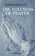 Książka ePub The Fullness of Prayer | - O.P. Jacek Woroniecki