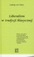 Książka ePub Liberalizm w tradycji klasycznej - von Mises Ludwig