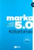 Książka ePub MARKA 5.0 - Jacek Kotarbinski [KSIÄ„Å»KA] - Jacek Kotarbinski