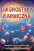 Książka ePub Diagnostyka karmiczna Marjan Ogorevc - zakÅ‚adka do ksiÄ…Å¼ek gratis!! - Marjan Ogorevc