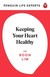 Książka ePub Keeping Your Heart Healthy - Lim Boon