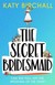 Książka ePub The Secret Bridesmaid - Birchall Katy