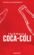 Książka ePub Tajemnica Coca-Coli | ZAKÅADKA GRATIS DO KAÅ»DEGO ZAMÃ“WIENIA - Matlengiewicz MichaÅ‚