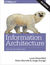 Książka ePub Information Architecture. For the Web and Beyond. 4th Edition - Louis Rosenfeld, Peter Morville, Jorge Arango