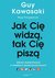 Książka ePub Jak ciÄ™ widzÄ…, tak ciÄ™ piszÄ…. Sztuka autopromocji w mediach spoÅ‚ecznoÅ›ciowych - Guy Kawasaki, Peg Fitzpatrick