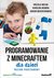 Książka ePub Programowanie z Minecraftem dla dzieci. Poziom podstawowy - Urszula Wiejak, Karolina Niemira, Adrian Wojciechowski