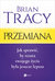 Książka ePub Przemiana - Brian Tracy
