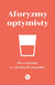 Książka ePub Aforyzmy optymisty - brak