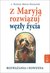 Książka ePub Z MaryjÄ… rozwiÄ…zuj wÄ™zÅ‚y Å¼ycia - Hanusiak BoÅ¼ena Maria