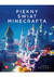 Książka ePub PiÄ™kny Å›wiat Minecrafta James Delaney ! - James Delaney