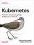 Książka ePub Kubernetes. Tworzenie natywnych aplikacji dziaÅ‚ajÄ…cych w chmurze - Michael Hausenblas, Stefan Schimanski