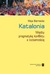 Książka ePub KATALONIA MIÄ˜DZY PRAGMATYKÄ„ KONFLIKTU A TOÅ»SAMOÅšCIÄ„ - Biernacka Maja