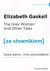Książka ePub Szara Dama i inne opowiadania wersja angielska z podrÄ™cznym sÅ‚ownikiem angielsko-polskim - Gaskell Elizabeth