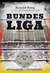 Książka ePub Bundesliga. NiezwykÅ‚a opowieÅ›Ä‡ o niemieckim futbolu - Ronald Reng