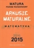 Książka ePub Matematyka. Arkusze Maturalne 2015 ZR - MasÅ‚owska Dorota, NodzyÅ„ski Piotr, MasÅ‚owski Tomasz