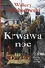 Książka ePub Krwawa noc | ZAKÅADKA GRATIS DO KAÅ»DEGO ZAMÃ“WIENIA - Przyborowski Walery