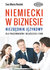 Książka ePub Niemiecki w biznesie NiezbÄ™dnik jÄ™zykowy dla pracownikÃ³w i wÅ‚aÅ›cicieli firm - Rostek Ewa Maria