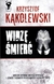 Książka ePub WidzÄ™ Å›mierÄ‡ Krzysztof KÄ…kolewski - zakÅ‚adka do ksiÄ…Å¼ek gratis!! - Krzysztof KÄ…kolewski