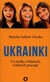 Książka ePub Ukrainki. Co myÅ›lÄ… o Polakach, u ktÃ³rych pracujÄ… - Monika SobieÅ„-GÃ³rska