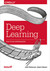 Książka ePub Deep Learning John Patterson - zakÅ‚adka do ksiÄ…Å¼ek gratis!! - John Patterson