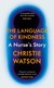 Książka ePub The Language of Kindness - Watson Christie