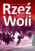 Książka ePub RzeÅº woli zbrodnia nierozliczona - brak